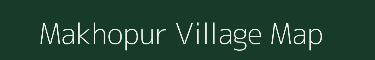 Makhopur village map in Bihar