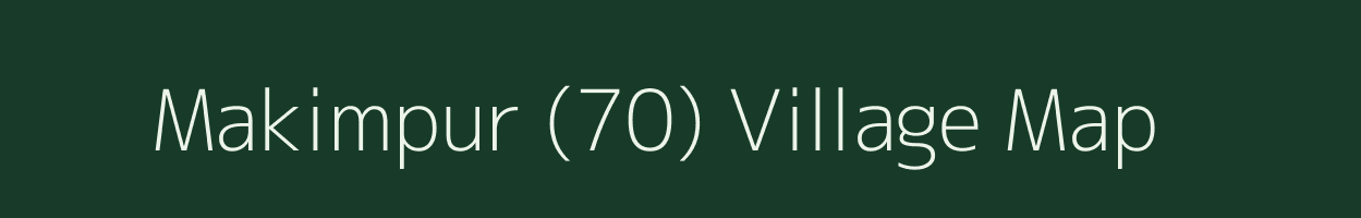 Makimpur (70) village map in Punjab