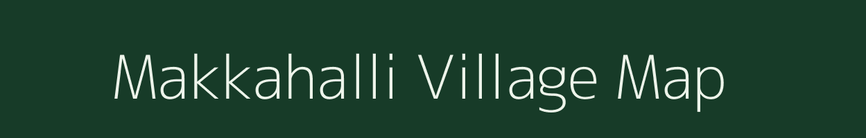 Makkahalli village map in Karnataka