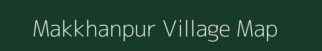 Makkhanpur village map in Uttar Pradesh