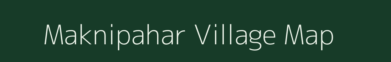 Maknipahar village map in Jharkhand