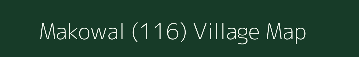 Makowal (116) village map in Punjab