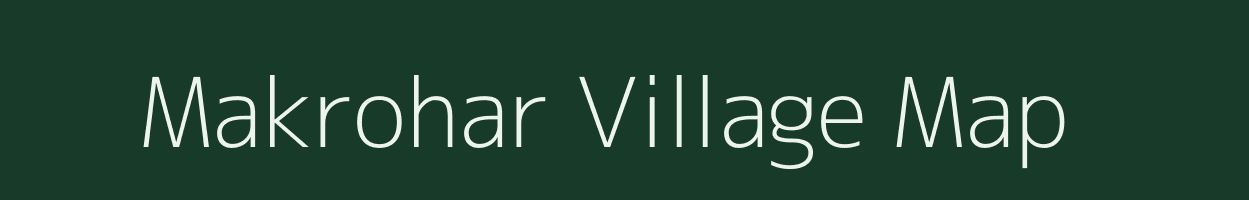 Makrohar village map in Madhya Pradesh