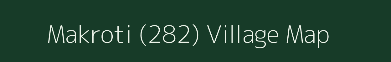 Makroti (282) village map in Himachal Pradesh