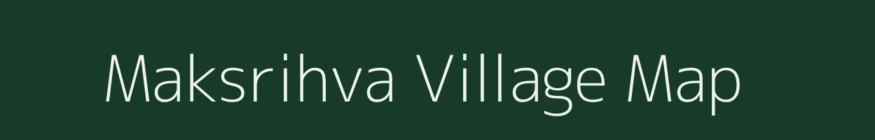 Maksrihva village map in Uttar Pradesh