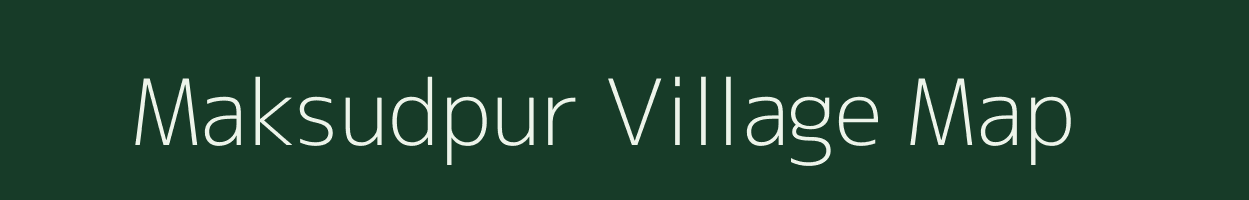 Maksudpur village map in West Bengal