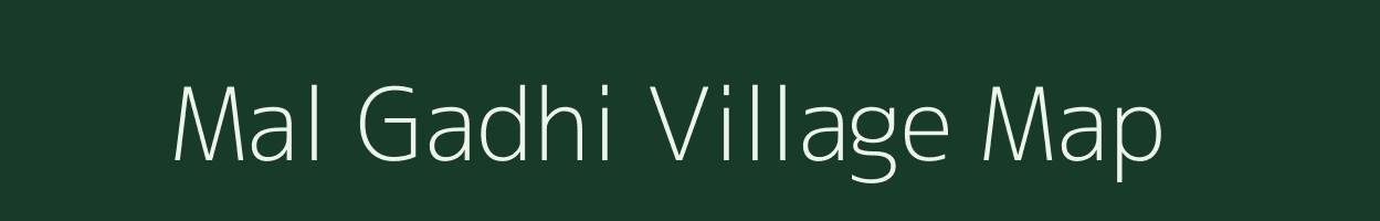 Mal Gadhi village map in Uttarakhand