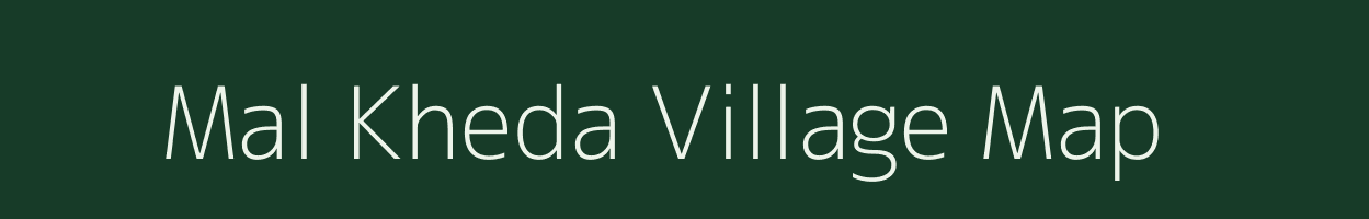 Mal Kheda village map in Madhya Pradesh