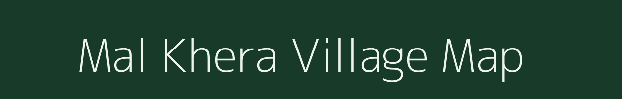 Mal Khera village map in Rajasthan