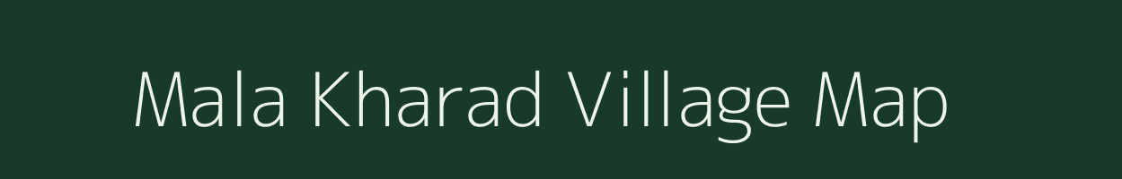 Mala Kharad village map in Madhya Pradesh