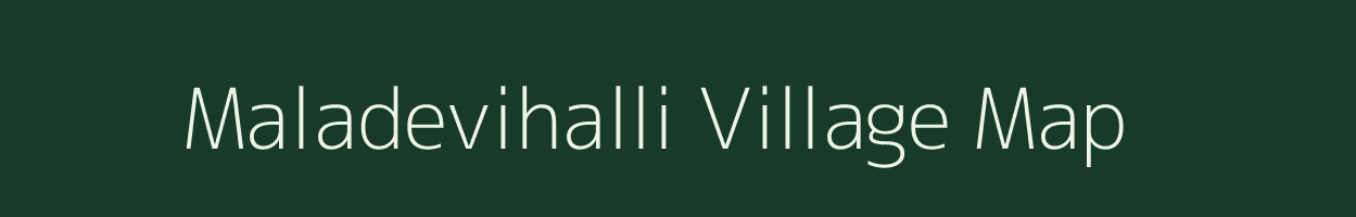 Maladevihalli village map in Karnataka