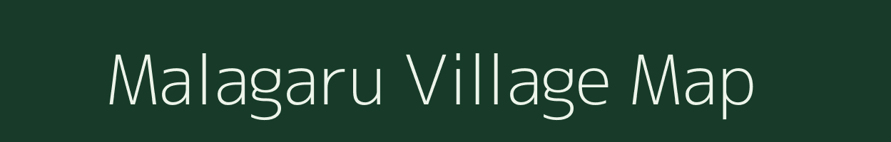 Malagaru village map in Karnataka