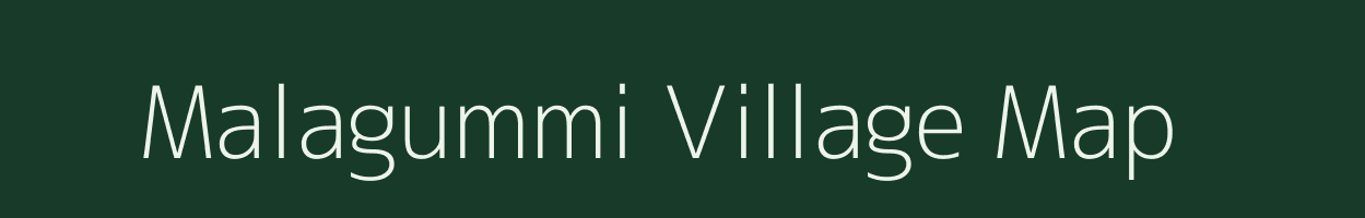 Malagummi village map in Andhra Pradesh