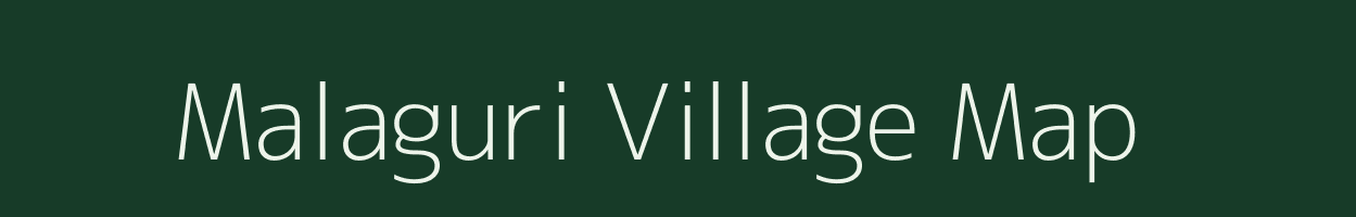 Malaguri village map in Assam