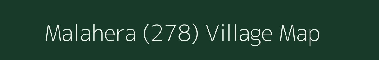 Malahera (278) village map in Haryana