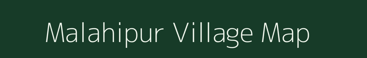 Malahipur village map in Bihar