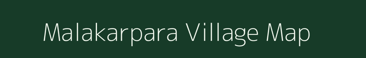 Malakarpara village map in West Bengal