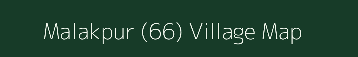 Malakpur (66) village map in Haryana