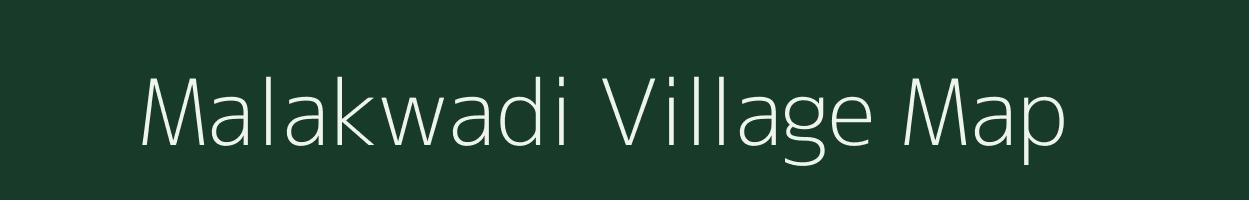 Malakwadi village map in Maharashtra