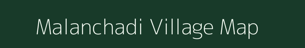 Malanchadi village map in West Bengal
