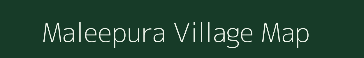Maleepura village map in Rajasthan