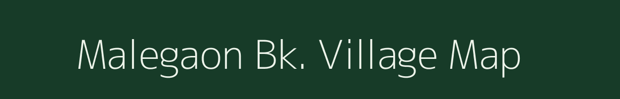 Malegaon Bk. village map in Maharashtra