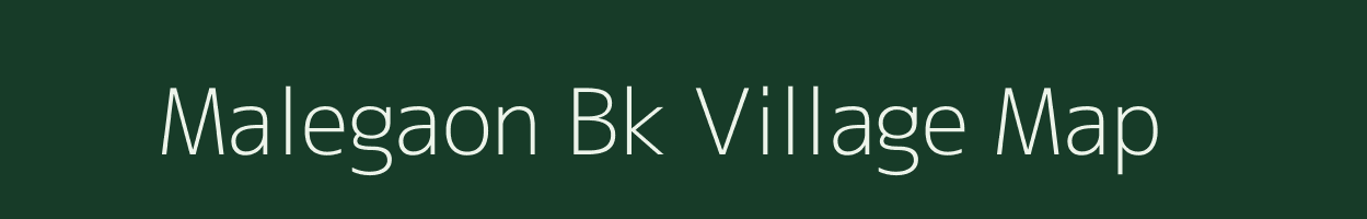 Malegaon Bk village map in Maharashtra