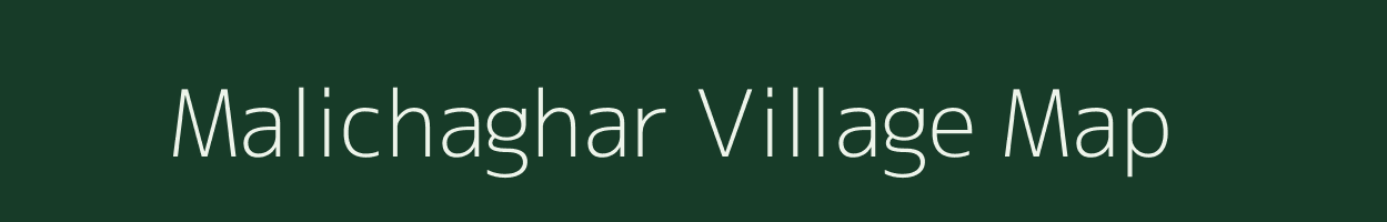 Malichaghar village map in West Bengal