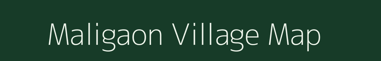 Maligaon village map in Assam