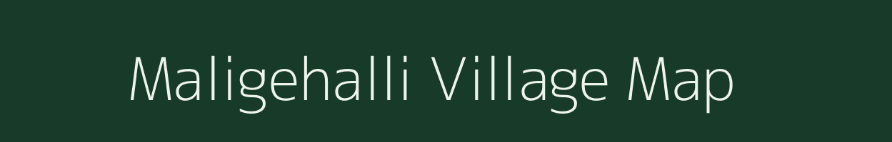 Maligehalli village map in Karnataka