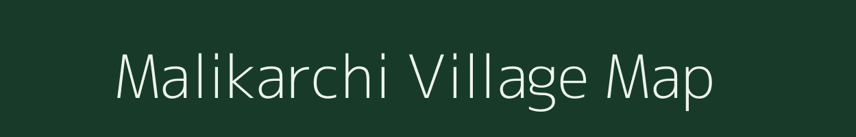 Malikarchi village map in Odisha