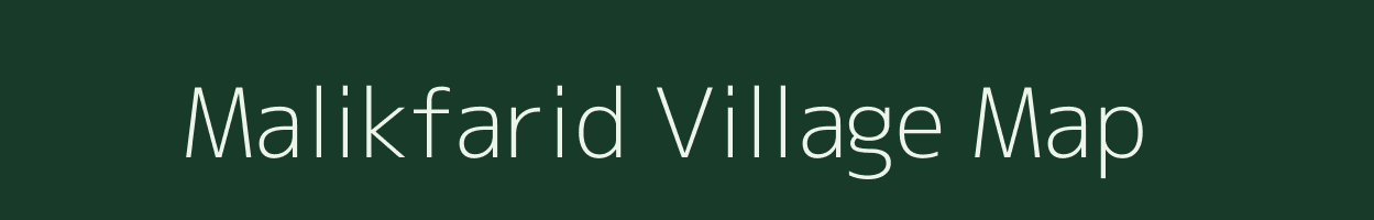 Malikfarid village map in Uttar Pradesh