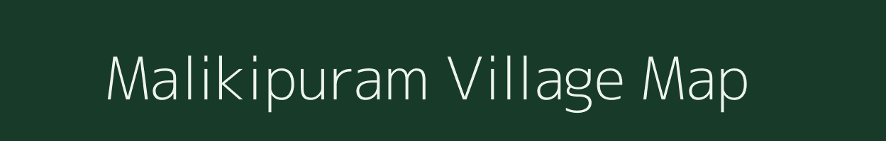 Malikipuram village map in Andhra Pradesh