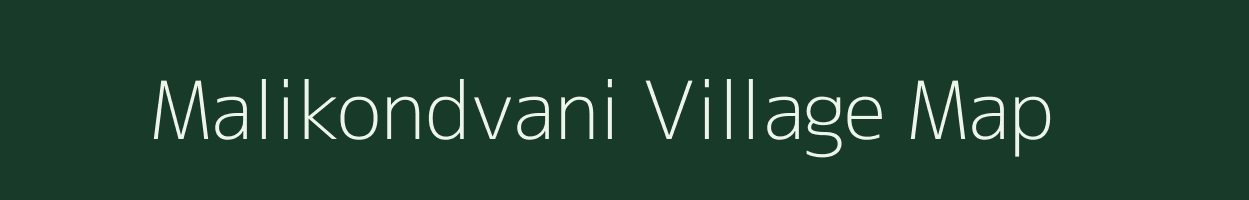 Malikondvani village map in Maharashtra