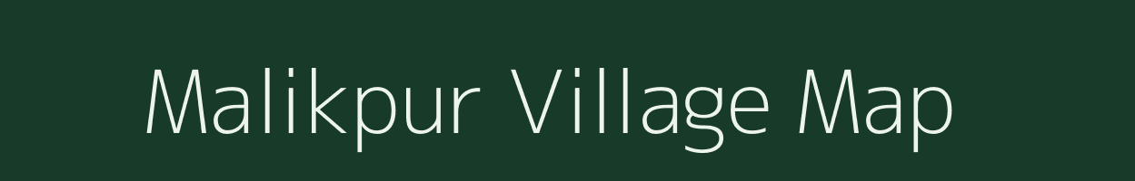 Malikpur village map in Uttar Pradesh