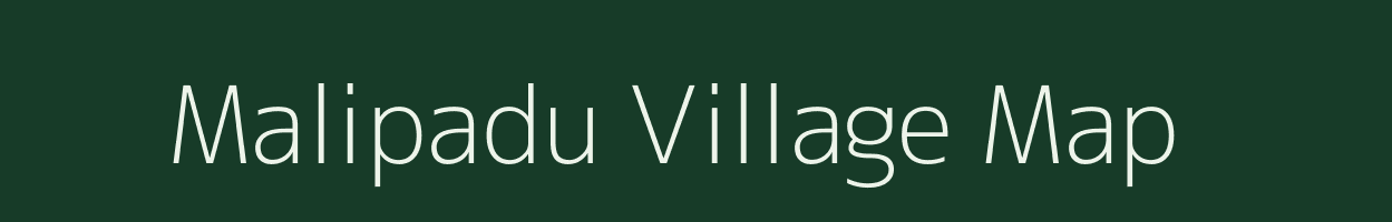 Malipadu village map in Andhra Pradesh