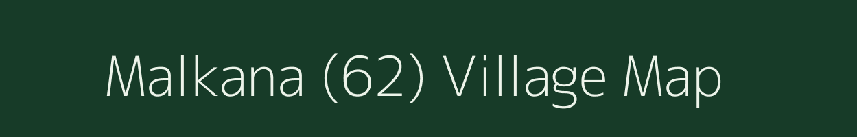 Malkana (62) village map in Himachal Pradesh