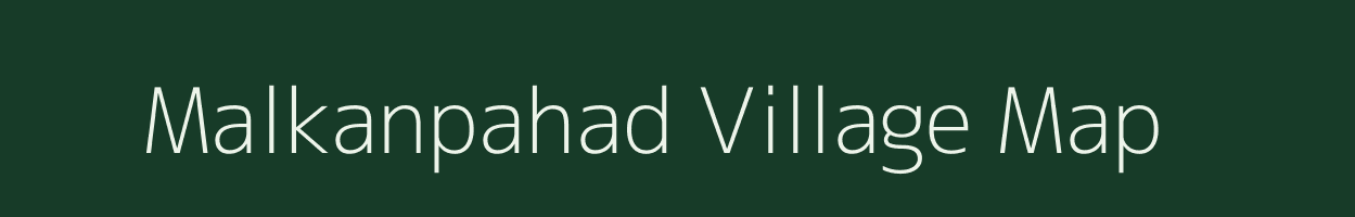 Malkanpahad village map in Andhra Pradesh