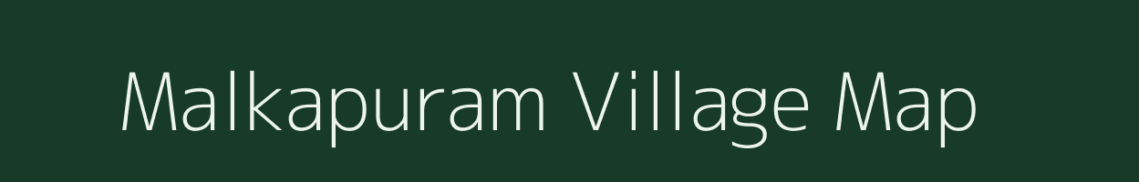 Malkapuram village map in Andhra Pradesh