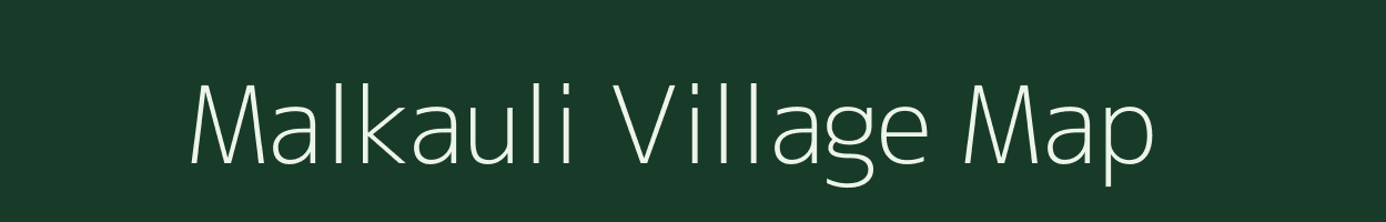 Malkauli village map in Uttar Pradesh