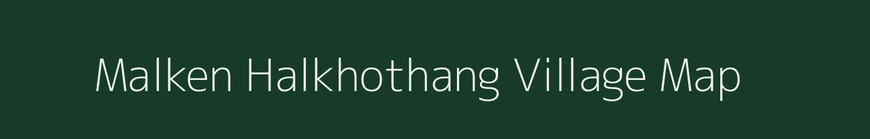 Malken Halkhothang village map in Manipur