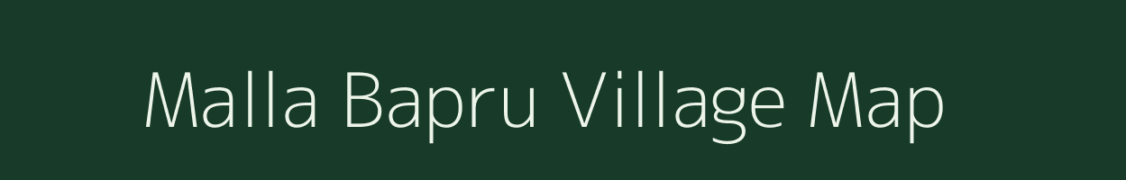 Malla Bapru village map in Uttarakhand