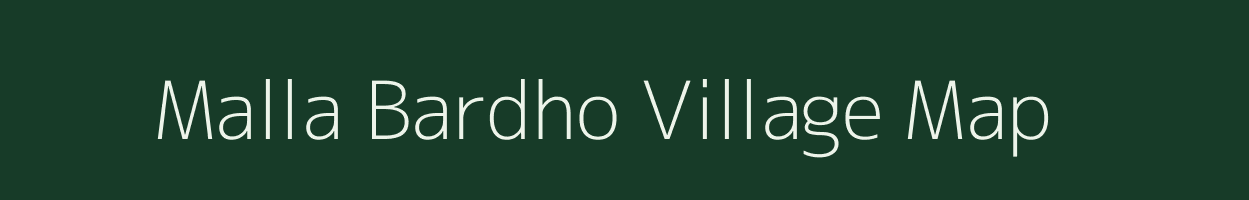 Malla Bardho village map in Uttarakhand