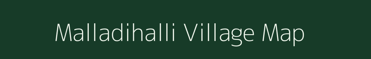 Malladihalli village map in Karnataka