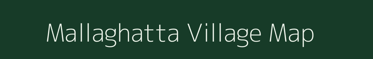 Mallaghatta village map in Karnataka