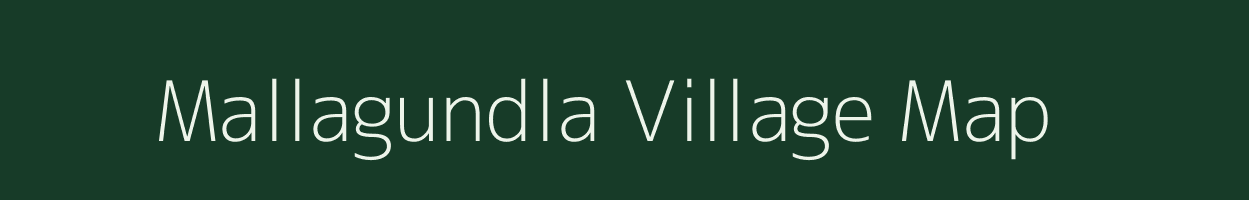 Mallagundla village map in Andhra Pradesh