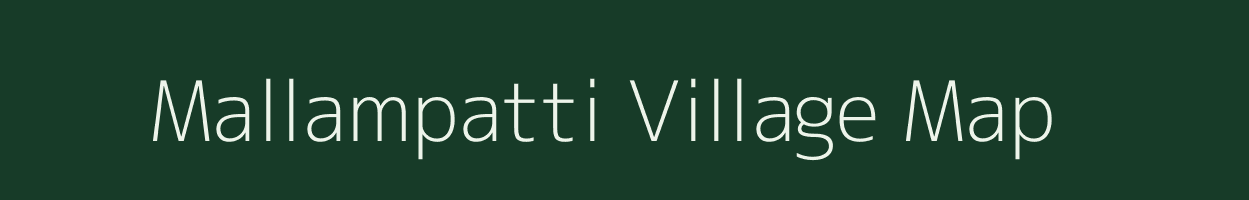 Mallampatti village map in Tamil Nadu