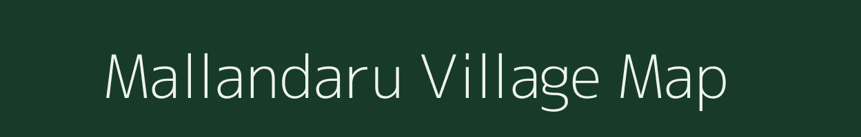 Mallandaru village map in Karnataka