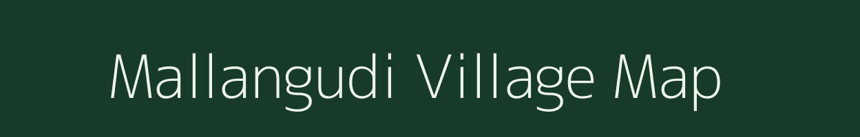 Mallangudi village map in Tamil Nadu
