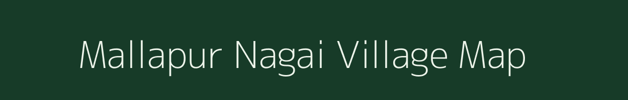 Mallapur Nagai village map in Uttar Pradesh